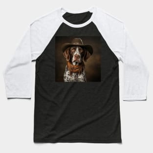 Cowboy Dog - German Shorthaired Pointer Baseball T-Shirt